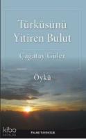 Türküsünü Yitiren Bulut