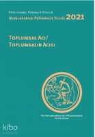 Uluslararası Psikanaliz Yıllığı;2021 Toplumsal Acil-Toplumsal Acısı