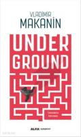 Underground; Zamanımızın Kahramanı
