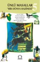 Ünlü Masallar 5 Bir Dünya Hazinesi; Fare ile Aslan, Farelerin Toplantısı, Bremen Mızıkacıları, Öküz ile Kurbağa, Ağustos Böceği Karınca