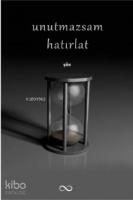 Unutmazsam Hatırlat