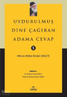 Uydurulmuş Dine Çağıran Adama Cevap