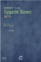 Uygarlık Süreci Cilt: 2