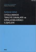 Uygulamada Tahliye Davaları ve Kiralayan-Kiracı İlişkileri