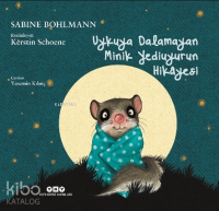 Uykuya Dalamayan Minik Tarlafaresinin Hikâyesi