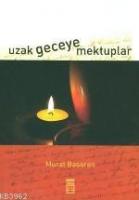 Uzak Geceye Mektuplar