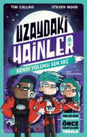 Uzaydaki Hainler;Kendi Yolunu Sen Seç