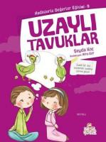 Uzaylı Tavuklar; Hadislerle Değerler Eğitimi - 9