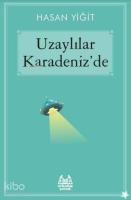 Uzaylılar Karadeniz'de