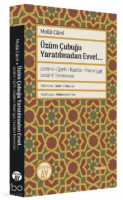 Üzüm Çubuğu Yaratılmadan Evvel...;Levâmi-i Şerh-i Kasîde-i Hamriyye Levâmî Tercemesi