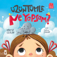 Üzüntümle Ne Yapsam?