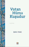Vatan Hüma Kuşudur