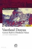 Vaterland Dosyası; Gereon Rath'ın Dördüncü Vakası