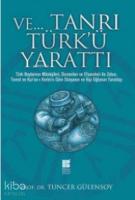 ve Tanrı Türk'ü Yarattı