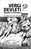Vergi Devleti;Açgözlü ve Savurgan