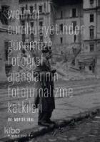 Weimar Cumhuriyetinden Günümüze Fotoğraf Ajanslarının Fotojurnalizme Katkıları