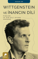 Wittgenstein ve İnancın Dili;Fideizm ve Din Dili Oyunu Üzerine