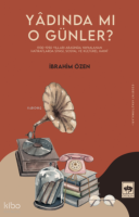 Yâdında Mı O Günler?