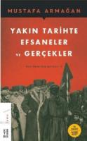 Yakın Tarihte Efsaneler ve Gerçekler Küller Altında Yakın Tarih Dizisi - 3