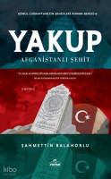 Yakup;Afganistanlı Şehit