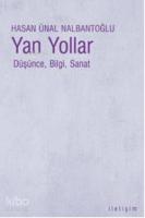 Yan Yollar; Düşünce, Bilgi, Sanat