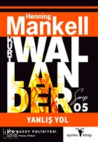 Yanlış Yol;Kurt Wallander Serisi 5