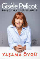 Yaşama  Övgü;Utanç Taraf Değiştirmeli