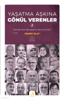 Yaşatma Aşkına Gönül Verenler - 2