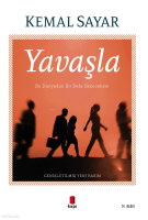 Yavaşla;Bu Dünyadan Bir Defa Geçeceksin