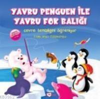 Yavru Penguen İle Yavru Fok Balığı