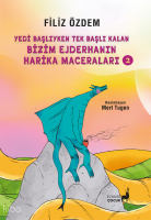 Yedi Başlıyken Tek Başlı Kalan Bizim Ejderhanın Harika Maceraları 2