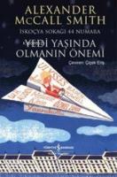 Yedi Yaşında Olmanın Önemi; İskoçya Sokağı 44 Numara