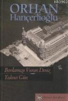 Yedinci Gün -bordamıza Vuran Deniz-