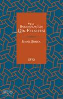 Yeni Başlayanlar İçin Din Felsefesi
