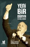 Yeni Bir Dünya ve Adil Düzen