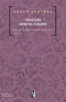 Yeni Din Sosyolojileri; Batı'da 1960 Sonrası Arayışlar