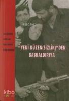 "Yeni Düzen(sizlik)"den Başkaldırıya