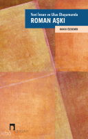 Yeni İnsan ve Ulus Oluşumunda Roman Aşkı