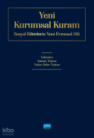 Yeni Kurumsal Kurum - Sosyal Bilimlerin Yeni Evrensel Dili