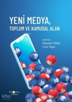 Yeni Medya , Toplum Ve Kamusal Alan