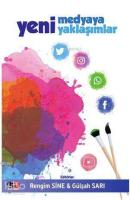 Yeni Medyaya Yeni Yaklaşimlar