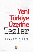 Yeni Türkiye Üzerine Tezler