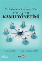 Yeni Yönetim Sistemine Göre Türkiye'de Kamu Yönetimi