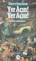 Yer Açın! Yer Açın!