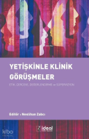 Yetişkinle Klinik Görüşmeler: Etik, Çerçeve,Değerlendirme ve Süpervizyon