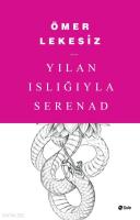 Yılan Islığıyla Serenad