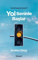 Yol Seninle Başlar;Kendi hayatının Koçu Ol