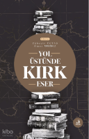 Yol Üstünde Kırk Eser
