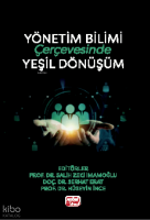 Yönetim Bilimi Çerçevesinde Yeşil Dönüşüm