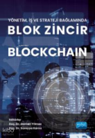 Yönetim, İş ve Strateji Bağlamında Blok Zincir Blockchain